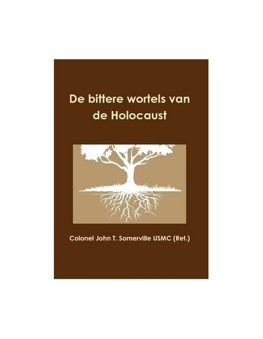 Bittere wortels van de holocaust