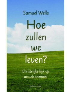 Hoe zullen we leven?