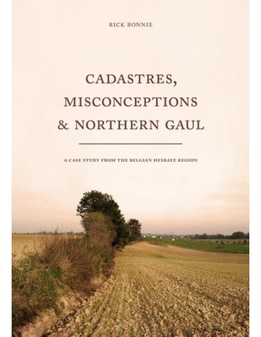 Cadastres, misconceptions&Northern Gaul