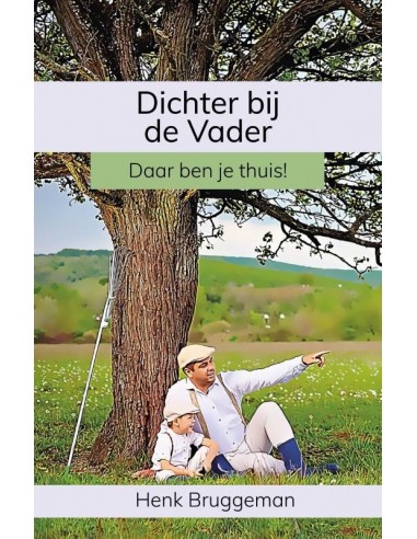 Dichterbij de Vader