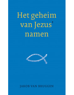 Het geheim van Jezus' namen