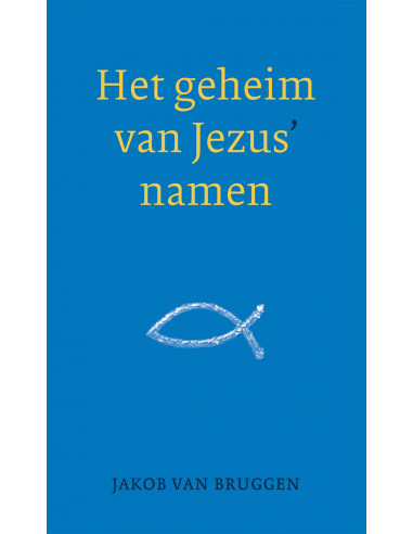 Het geheim van Jezus' namen