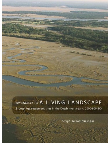 Appendices to: A living landscape