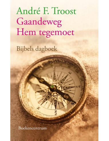 Gaandeweg Hem tegemoet