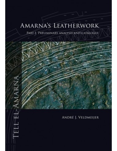 Amarna's leatherwork / part I. Prelimina