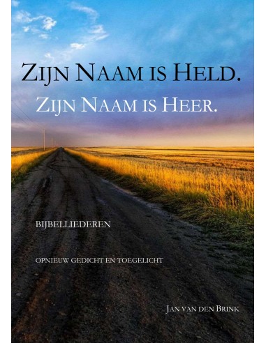 Zijn naam is held zijn naam is heer