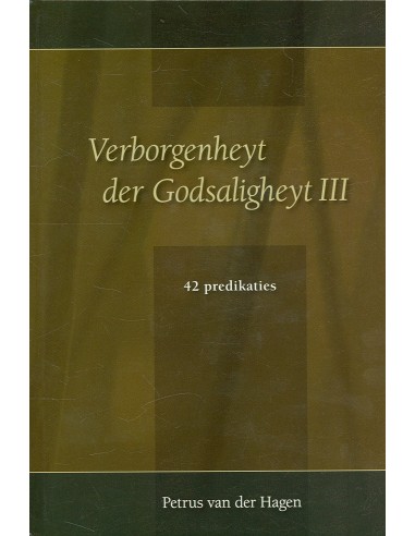 Verborgenheyt der Godsaligheyt III