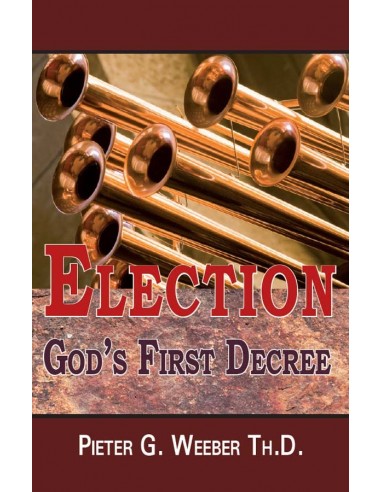 Election: God''s First De