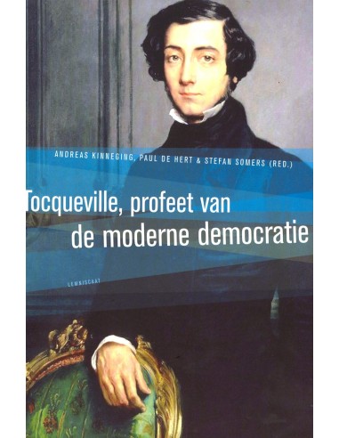 Tocqueville, profeet van de moderne demo