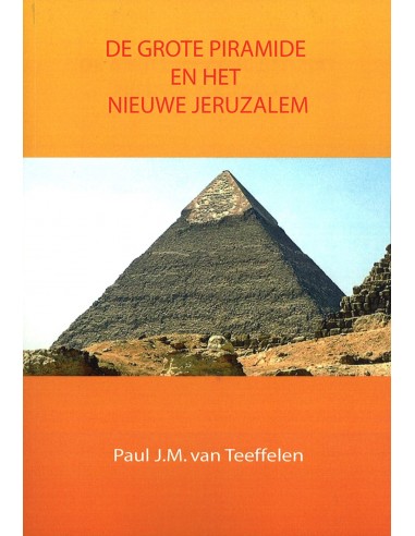 Grote piramide en het nieuwe jeruzalem