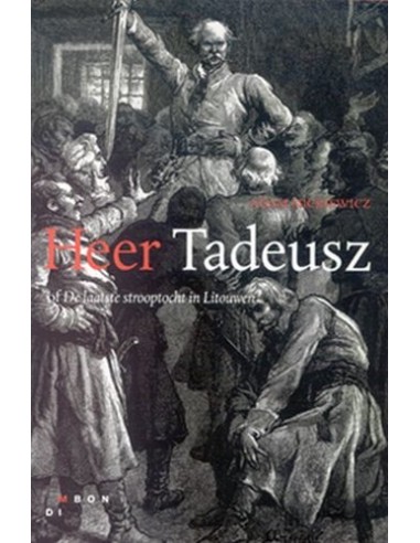 Heer Tadeusz, of De laatste strooptocht 