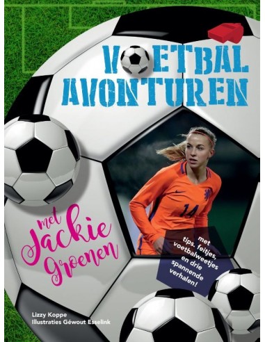 Voetbalavonturen met jackie groenen