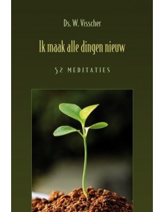 Ik maak alle dingen nieuw