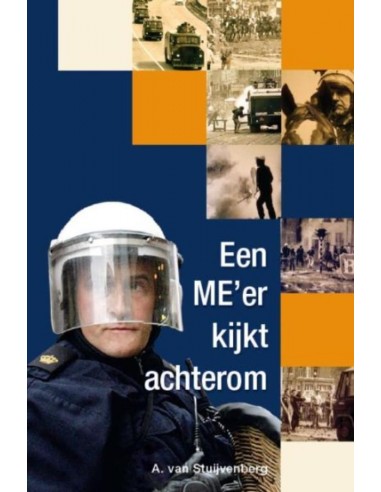 Een ME''er kijkt achterom