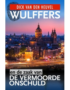 Wulffers en de zaak van de...