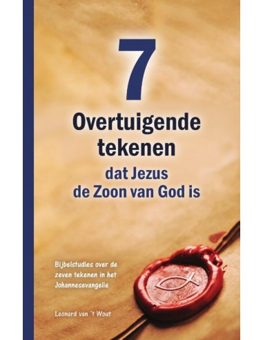 Zeven overtuigende tekenen dat Jezus de