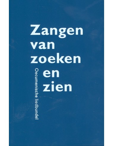Zangen van zoeken en zien