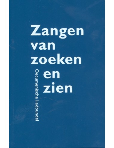 Zangen van zoeken en zien