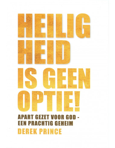 Heiligheid is geen optie