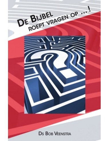 De Bijbel roept vragen op ... !
