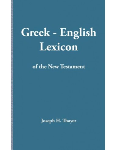 Greek-English Lexicon of the New Testame