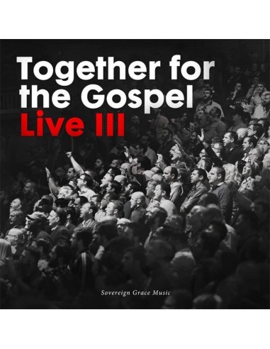 Together for the Gospel 3