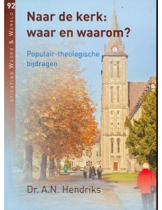 Naar de kerk waar en waarom 92