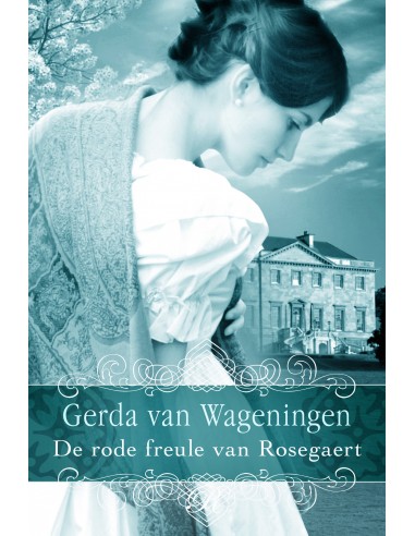 De rode freule van Rosegaert