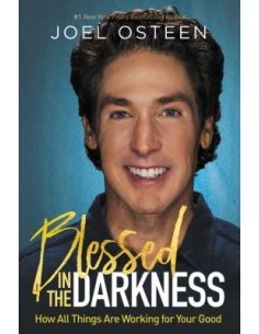 Blessed in the darkness