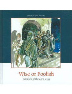 Wise or foolish