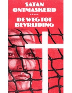 Satan ontmaskerd! - De weg...