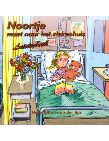 Noortje moet naar het ziekenhuis luister