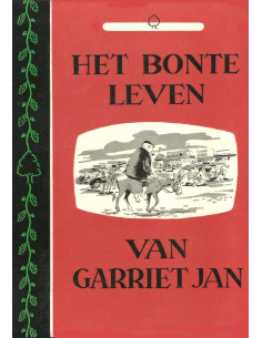 Het bonte leven van Garriet...