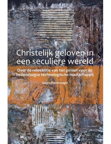 Christelijk geloven in een seculiere wer