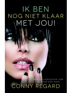 Ik ben nog niet klaar met jou