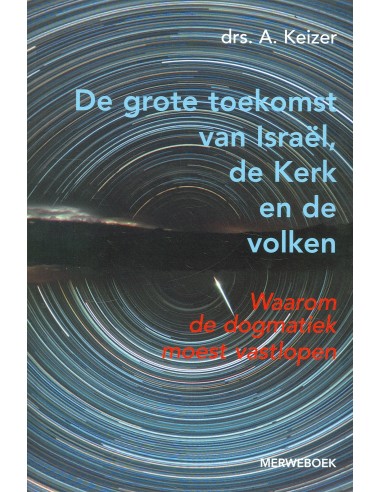 Grote toekomst van israel kerk en volken