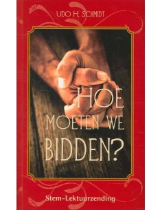 Hoe moeten we bidden