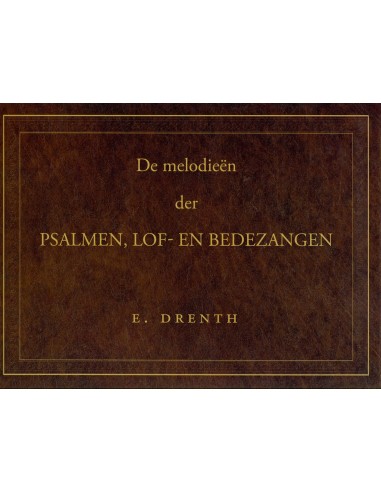 Melodieen der psalmen lof- en bedezangen