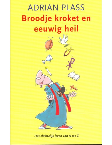 Broodje kroket en eeuwig heil