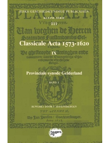 Classicale Acta 1573-1620 IX / Band 1