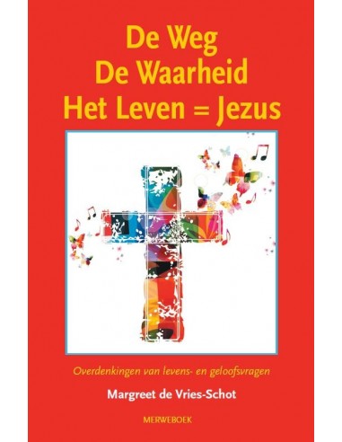 De weg, de waarheid, het Leven = Jezus