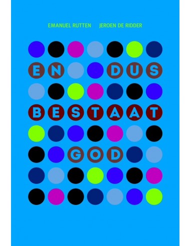 En dus bestaat God