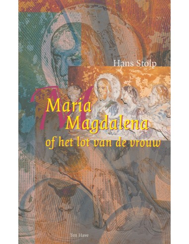 Maria magdalena of het lot van de vrouw