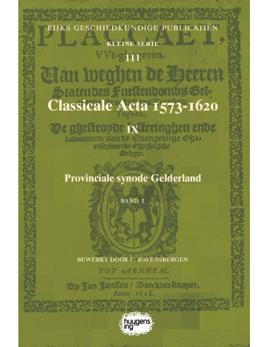 Classicale Acta 1573-1620 IX / Band 1
