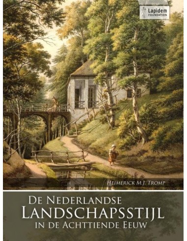 De Nederlandse landschapsstijl in de ach