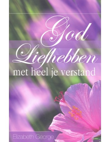 God liefhebben met heel je verstand