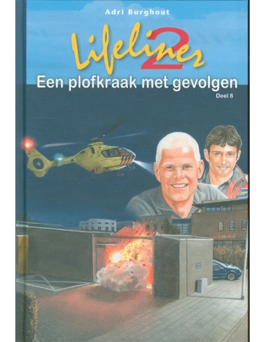 Lifeliner 2 een plofkraak met gevolgen