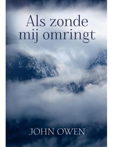 Als zonde mij omringt