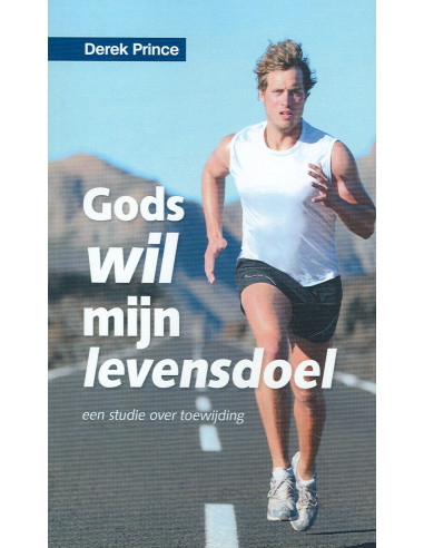 Gods wil mijn levensdoel