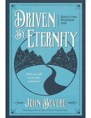 Driven by eternity